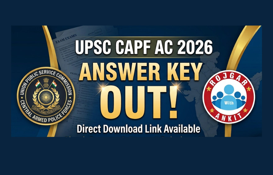 Upsc Capf Ac Answer Key 2026 Out : Check Your Score Now !! 1 Upsc