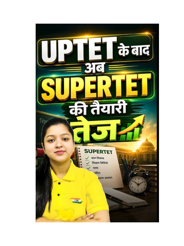 Super TET Preparation in Full Swing After UPTET