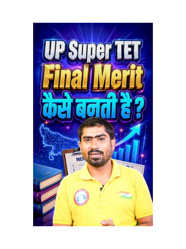 UP Super TET Final Merit: Step-by-Step Explanation