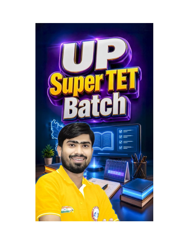 UP Super TET 2026 – Complete Preparation Batch