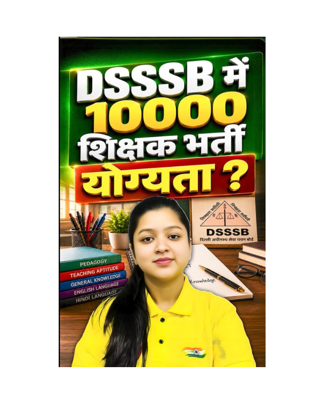 DSSSB 1,0000 Teaching Vacancies – Check Eligibility