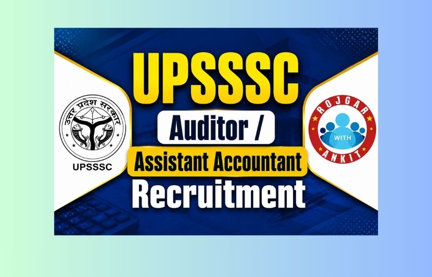 UPSSSC Auditor / Assistant Accountant Recruitment