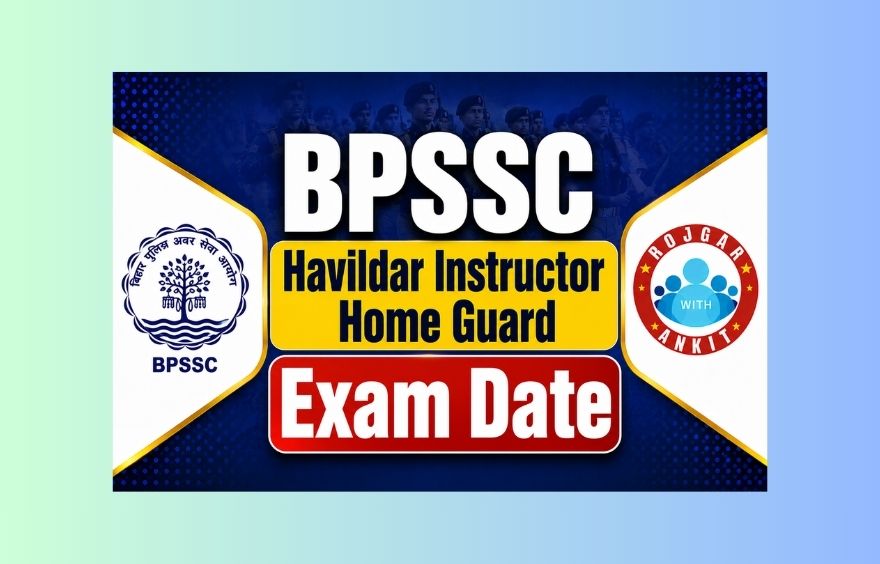 Bpssc Bihar Police Havildar Instructor Home Guard Exam Date 2026 Out, Check Now!! 1 Bpssc