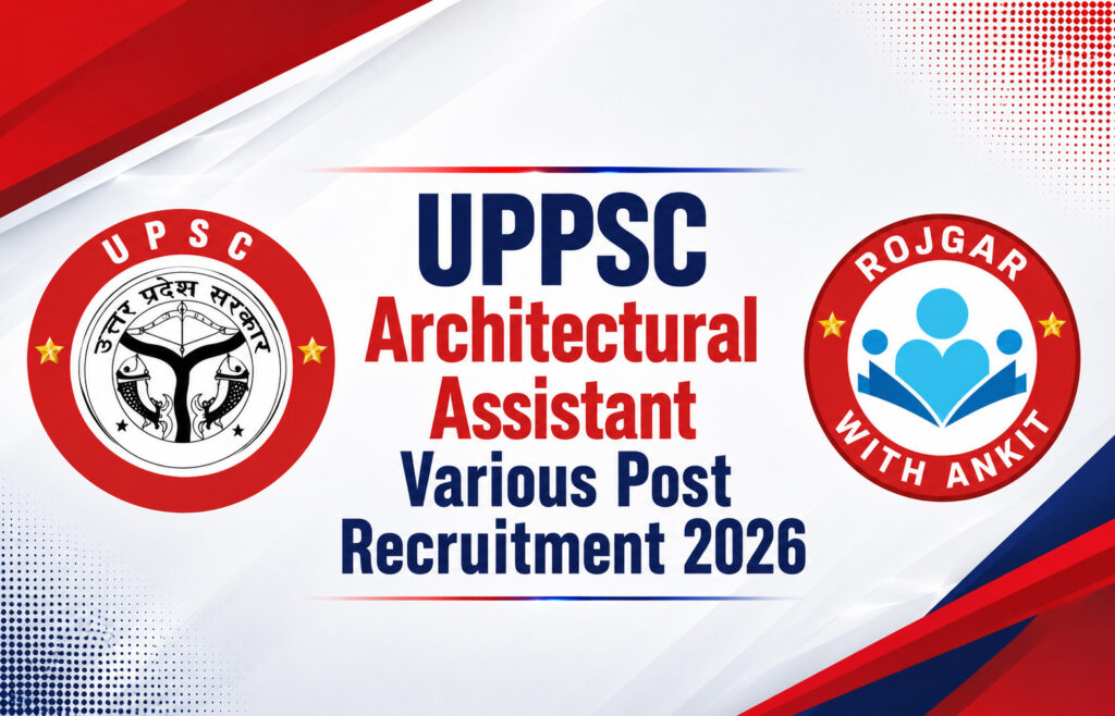 Uppsc Architectural Assistant Various Post Recruitment 2026