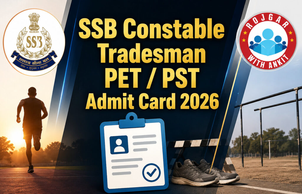 Ssb Constable Tradesman Pet / Pst Admit Card 2026 2 Ssb