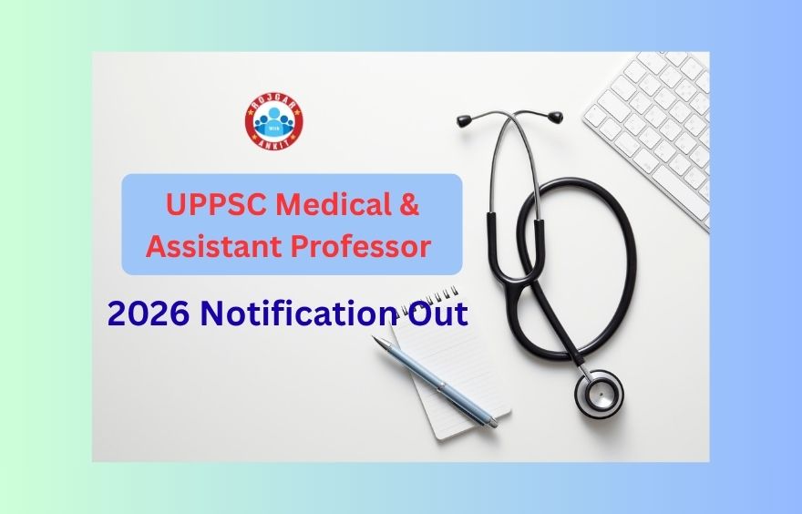 Uppsc Medical &Amp; Assistant Professor 2026 Notification Out