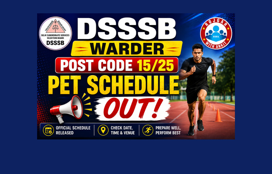 Dsssb Warder Post Code 15/25 Pet Schedule Out, Check Now !! 1 Dsssb