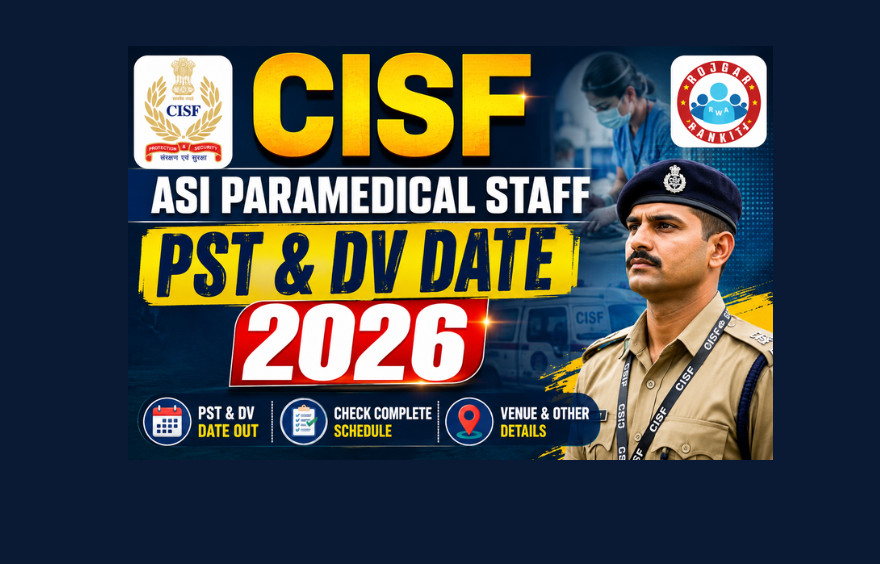 Cisf Asi Paramedical Staff Pst &Amp; Dv Date 2026 Out : Know Official Date Here !! 1 Cisf