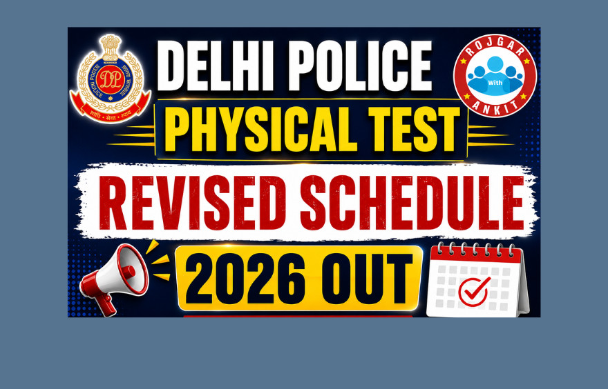 Delhi Police Physical Test Revised Schedule 2026 Out : Know Official Dates Here, Don'T Miss !! !! 1 Delhi Police