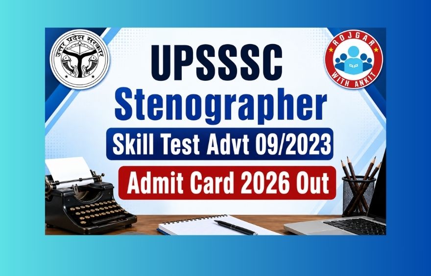 Upsssc Stenographer Skill Test Advt 09/2023 Admit Card 2026 Out : Download Now !!