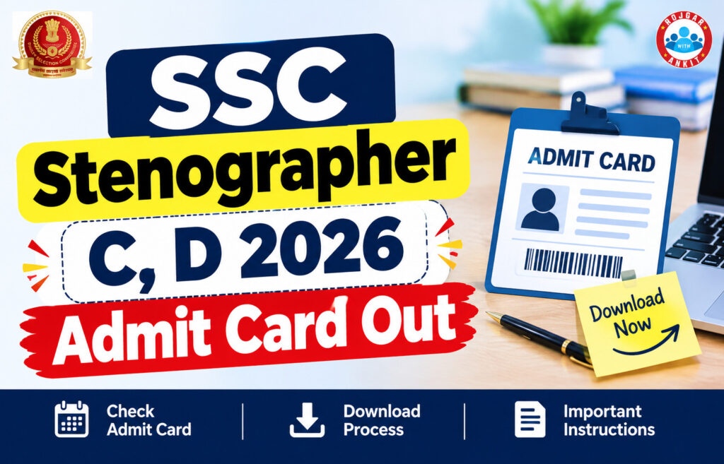 Ssc Stenographer C, D 2026 Admit Card Out 2 Ssc Stenographer C, D 2026 Admit Card Out