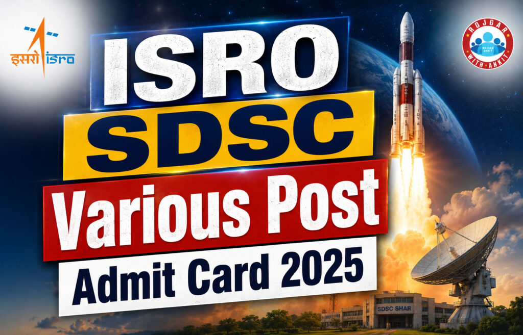 Isro Sdsc Various Post Admit Card 2025