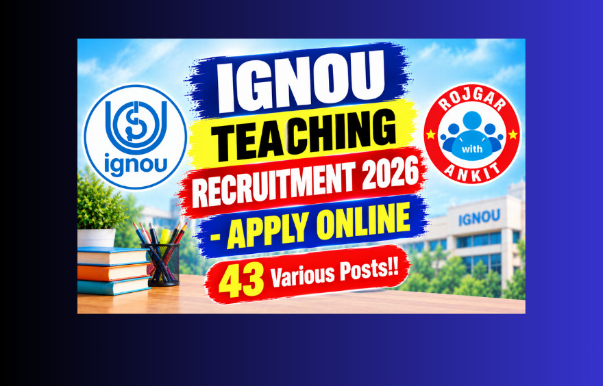 Ignou Teaching Recruitment 2026 - Apply Online 43 Various Posts!! 1 Ignou Teaching Recruitment 2026 - Apply Online 43 Various Posts!!