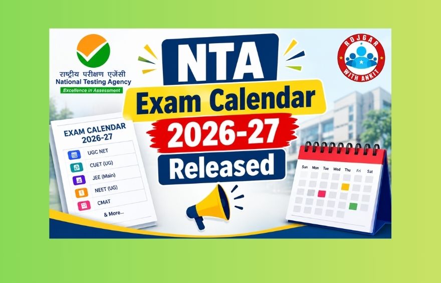 National Testing Agency (Nta) Exam Calendar 2026-27 Released, Check Now!!
