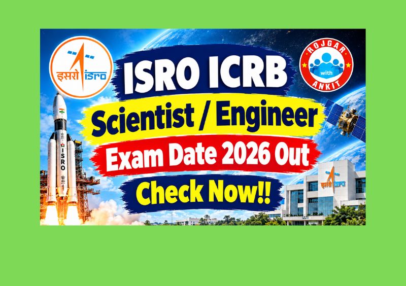 Isro Icrb Scientist / Engineer Exam Date 2026 Out, Check Now!! 1 Isro Icrb Scientist / Engineer Exam Date