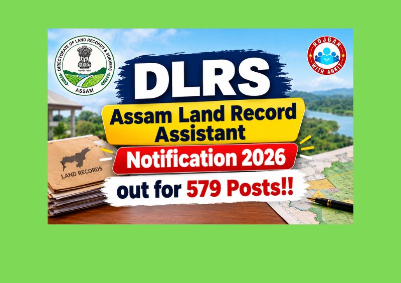 Dlrs Assam Land Record Assistant Recruitment 2026 - Apply Online For 579 Posts!! 1 Dlrs Assam Land Record Assistant Recruitment 2026