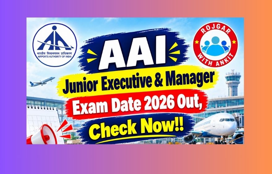 Aai Junior Executive &Amp; Manager Exam Date 2026 Out, Check Now!!