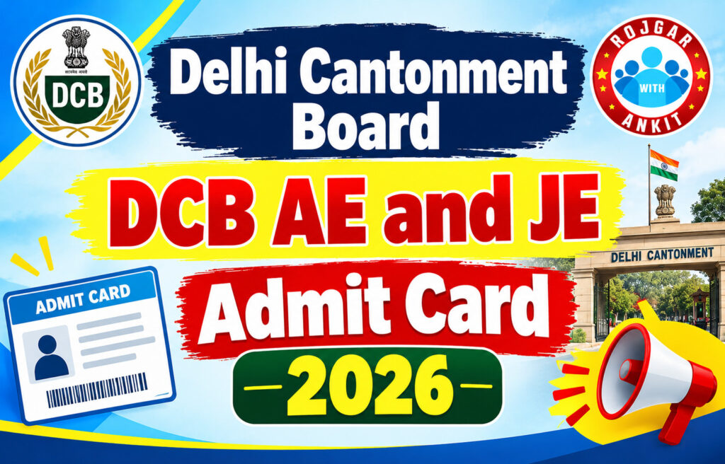 Delhi Cantonment Board Dcb Ae And Je Admit Card 2026
