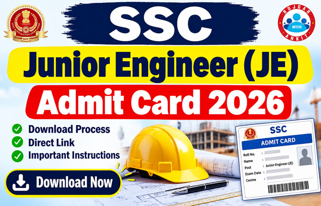 Ssc Junior Engineer Je Admit Card 2026