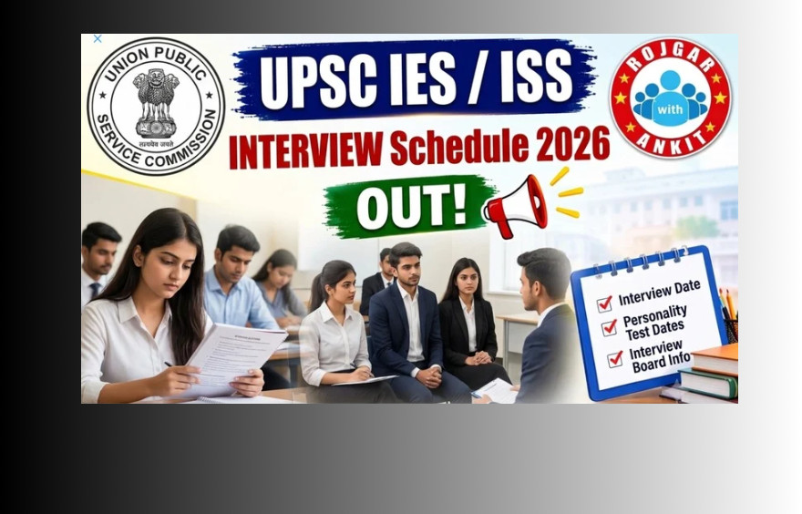 Upsc Ies/Iss Interview Schedule 2026 Out