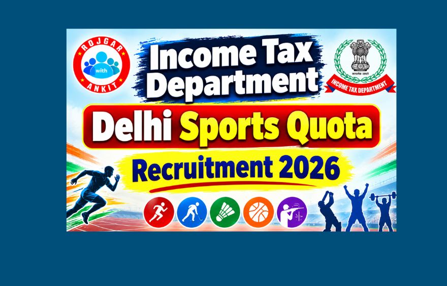 Income Tax Department Delhi Sports Quota Recruitment 2026 