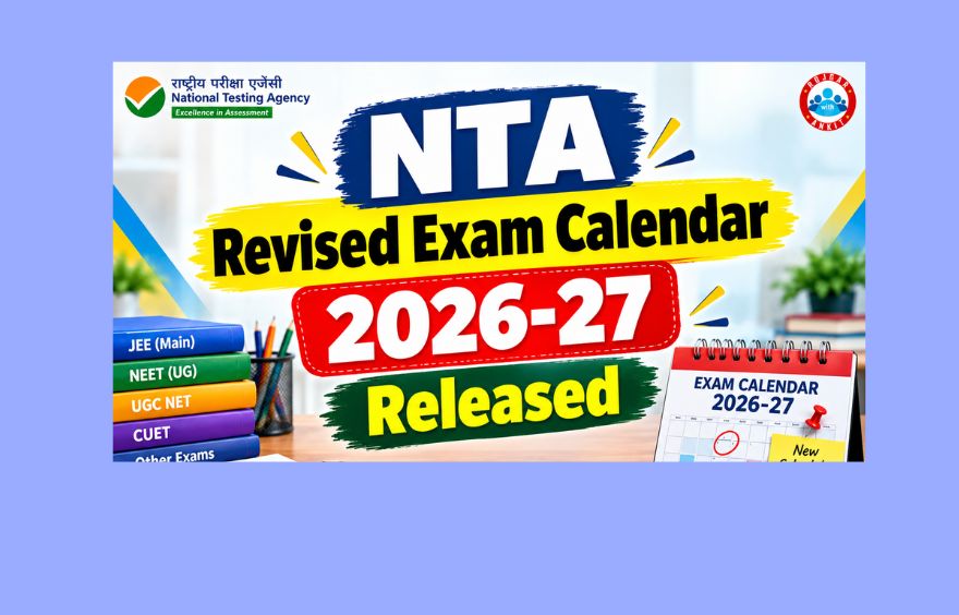 Nta Revised Exam Calendar 2026-27 Released, Jee Mains Will Start From 20Th January 1 Nta Revised Exam Calendar 2026-27 Released