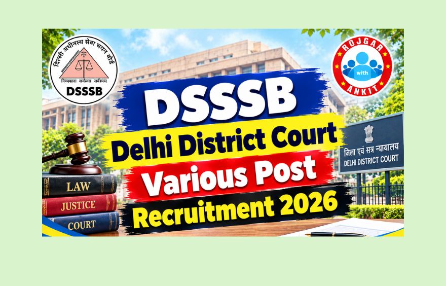 Dsssb Delhi District Court Various Post Recruitment 2026, Check All Details Now!!