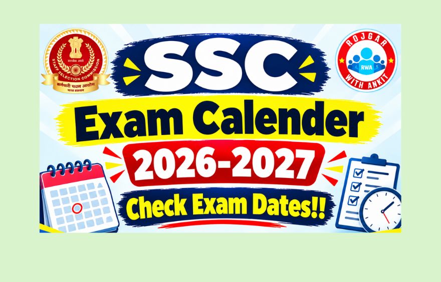 SSC Exam Calendar 2026-2027, Check Exam Dates!!
