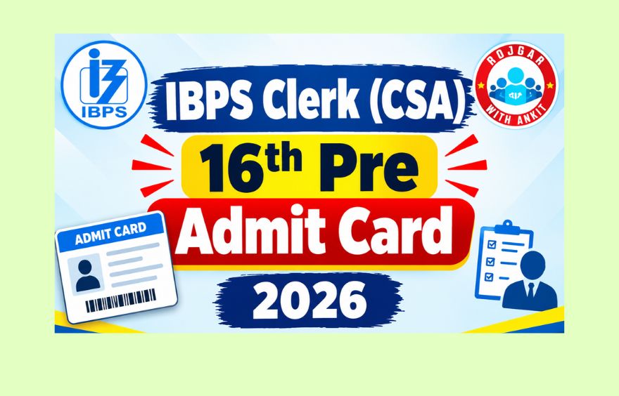 IBPS CRP CSA 16th Pre-Admit Card 2026 Out, Download Now!!