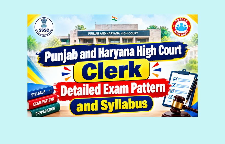 Punjab and Haryana High Court Clerk Detailed Exam Pattern and Syllabus