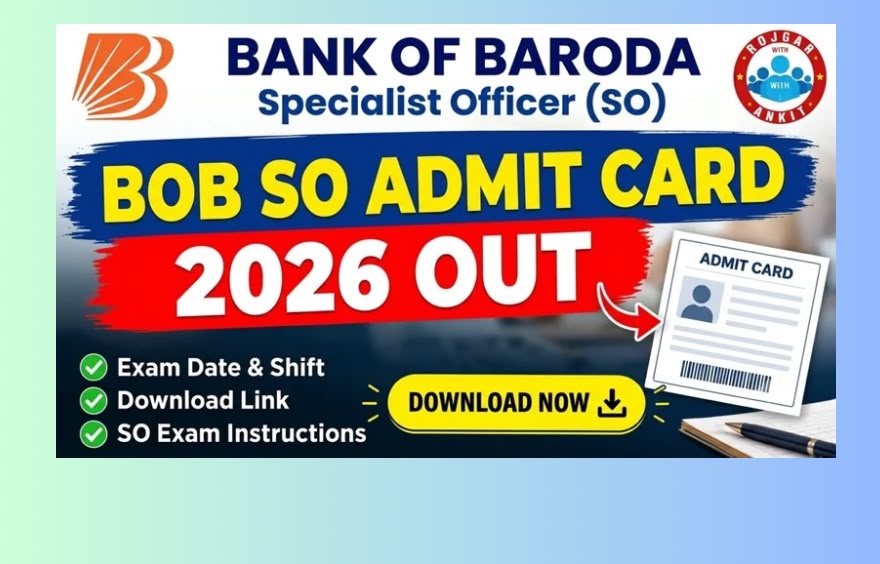 Bank Of Baroda SO Admit Card 2026 Out