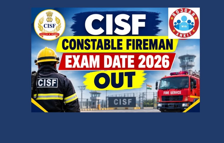 Cisf Fireman Exam Date 2026