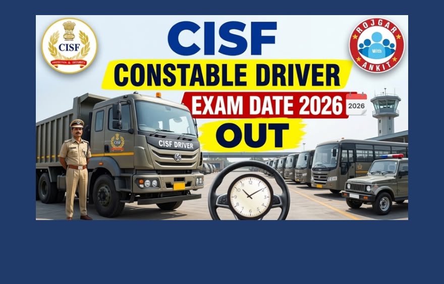 Cisf Constable Driver Exam Date 2026