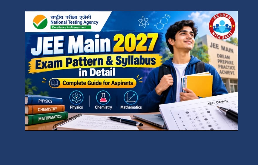 Jee Main 2027 Exam Pattern : Check Paper 1 &Amp; Paper 2 Exam Pattern 1 Jee Main 2027