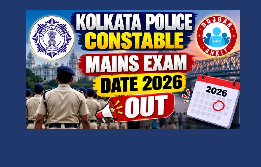 Kolkata Police Constable Mains Exam Date 2026 Out : Check Final Written Exam Schedule 1 Kolkata Police Constable Mains Exam Date 2026 Out